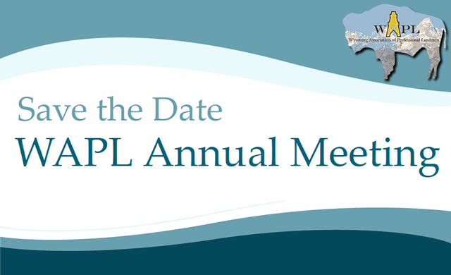 WAPL Annual Meeting & AAPL Field Landman Seminar 